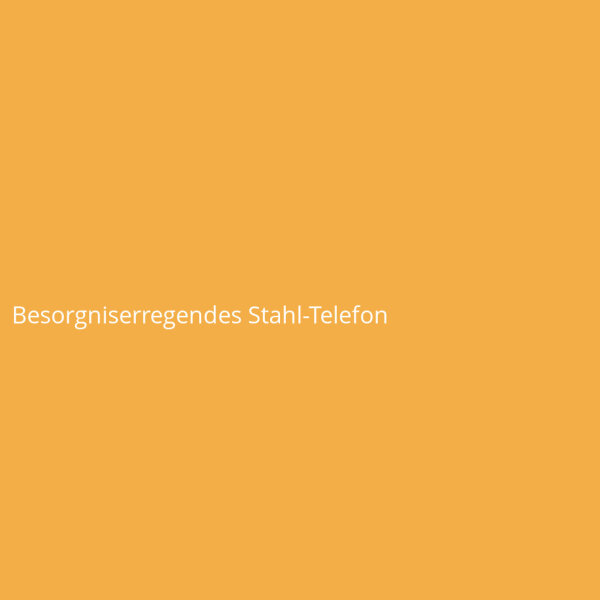 Besorgniserregendes Stahl-Telefon