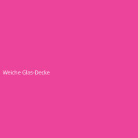 Weiche Glas-Decke