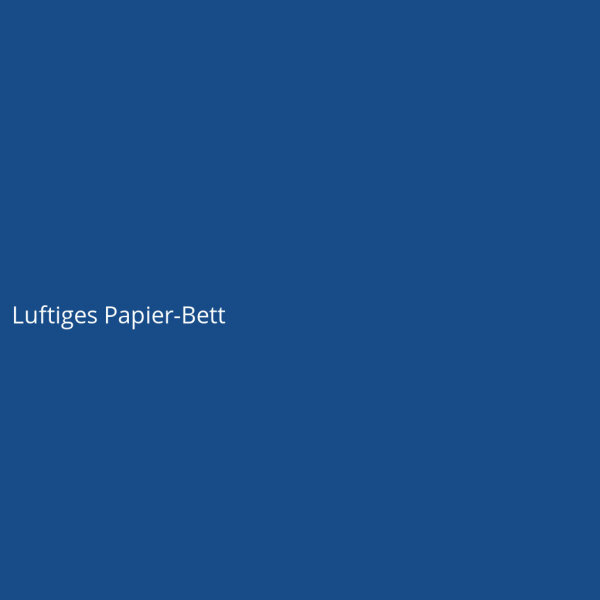 Luftiges Papier-Bett