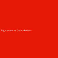 Ergonomische Granit-Tastatur