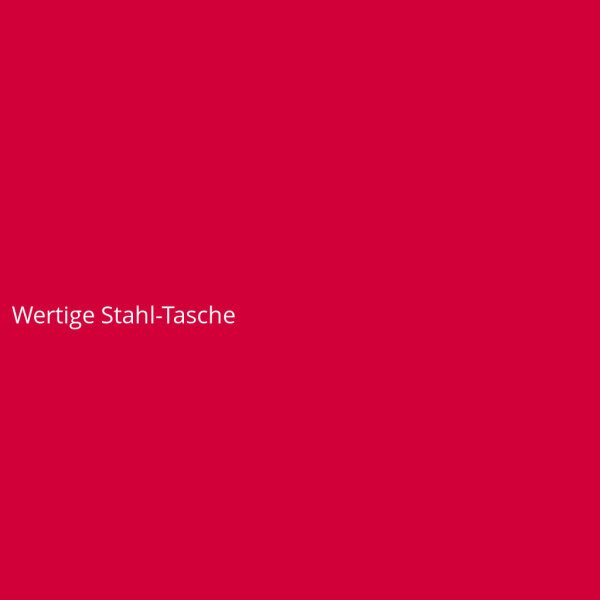 Wertige Stahl-Tasche