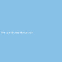 Wertiger Bronze-Handschuh